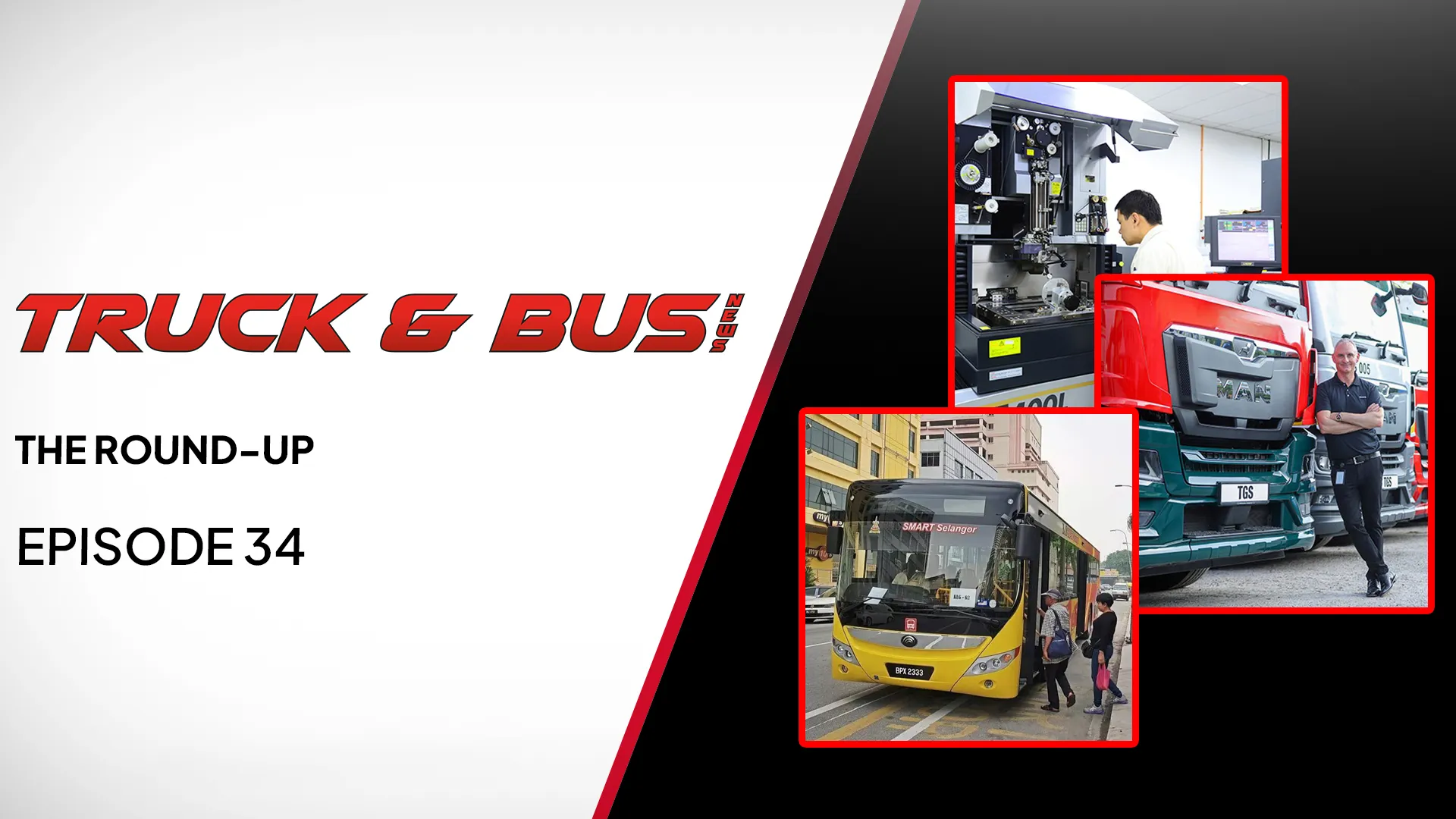 Truck & Bus _episode 34 - the round up